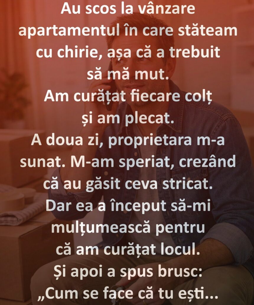 Am primit un telefon neașteptat după ce am lăsat apartamentul impecabil 51 671025082