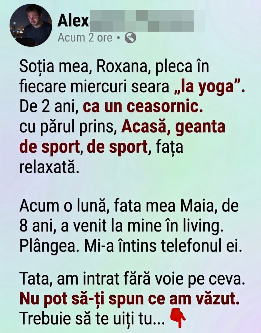 Soția mea pleca în fiecare miercuri seara „la yoga". Asta de 2 ani. Acum o lună... 51 693332753