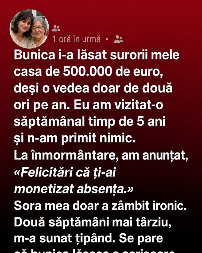 Toți credeau că sora mea va primi totul. Apoi scrisoarea bunicii a schimbat întreaga poveste 51 711406327